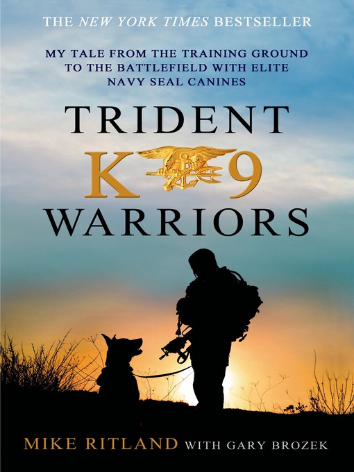 Title details for Trident K9 Warriors by Mike Ritland - Wait list